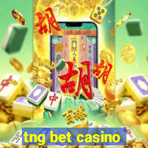 tng bet casino